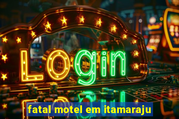 fatal motel em itamaraju